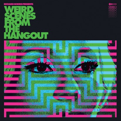 V.A. (PSYCHE) / WEIRD SCENES FROM THE HANGOUT (PSYCHEDELIC & FREAKBEAT DANCEFLOOR ANTHEMS 1967-1982) (CD)