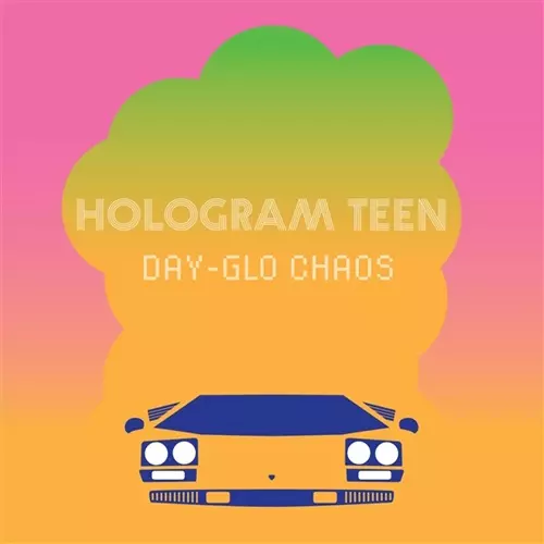 HOLOGRAM TEEN / DAY-GLO CHAOS: LIMITED PINK COLOR VINYL