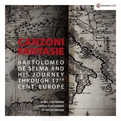MUSICALISCHE SCHLEMMEREY / ムジカリッシェ・シュレンメレイ / BARTOLOMEO DE SELMA:CANZON - CANZONI FANTASIE