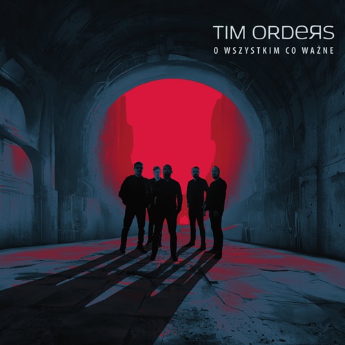 TIM ORDERS / O WSZYSTKIM CO WAZNE