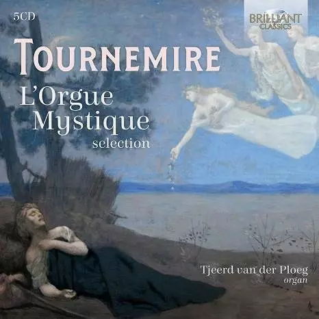 TJEERD VAN DER PLOEG / TOURNEMIRE:L'ORGUE MYSTIQUE SELECTION