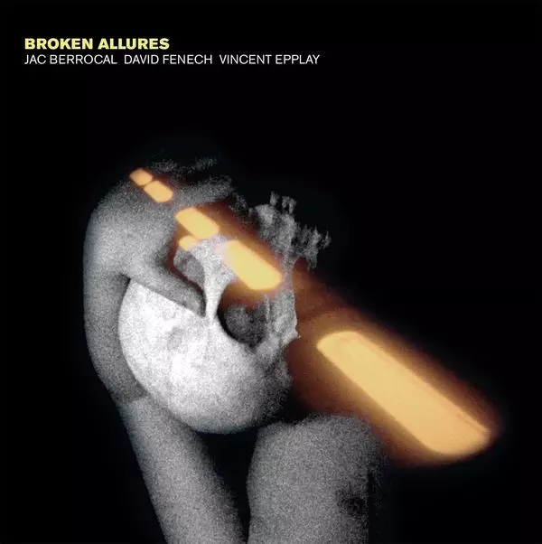 JAC BERROCAL, DAVID FENECH, VINCENT EPPLAY / BROKEN ALLURES (LP - COLOUR)