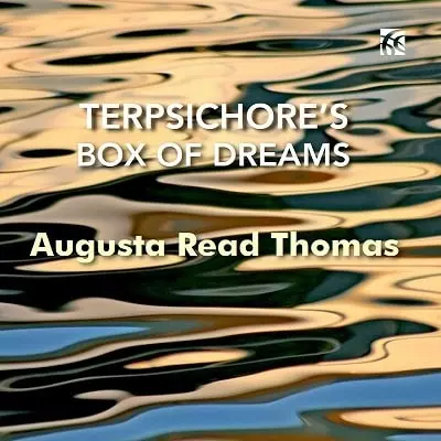 STEFAN ASBURY / ステファン・アズバリー / AUGUSTA READ THOMAS:TERPSICHORE'S BOX OF DREAMS(CD-R)