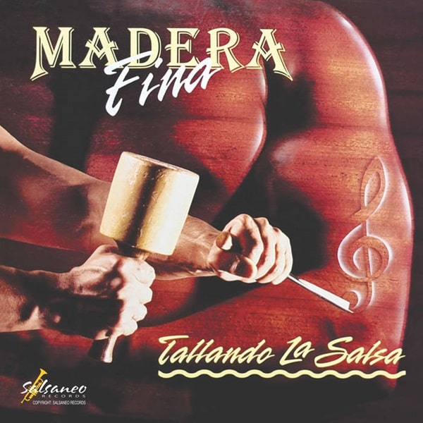 MADERA FINA / マデラ・フィナ / TALLANDO LA SALSA