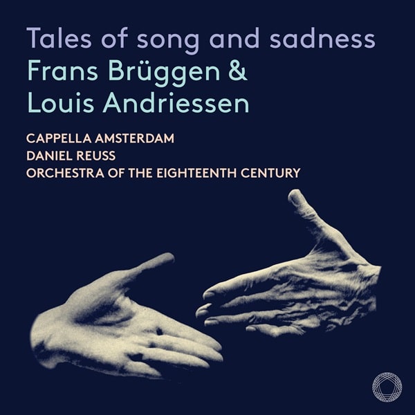 FRANS BRUGGEN / フランス・ブリュッヘン / LOUIS ANDRIESSEN:UN BEAU BAISE / SWEET - TALES OF SONG AND SADNES