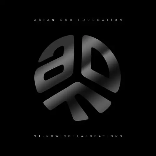 ASIAN DUB FOUNDATION / エイジアン・ダブ・ファウンデイション / 94-NOW: COLLABORATIONS (CD)