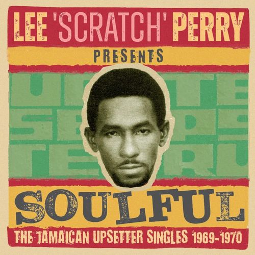 V.A. / LEE SCRATCH PERRY PRESENTS SOULFUL I - THE JAMAICAN SINGLES 1969-1970