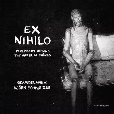 BJORN SCHMELZER / ビョルン・シュメルツァー / EX NIHILO MOTETS