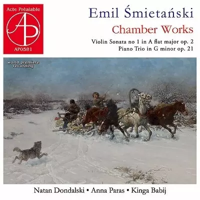 NATAN DONDALSKI / ナタン・ドンダルスキ / SMIETANSKI:VIOLIN SONATA NO.1 / PIANO TRIO