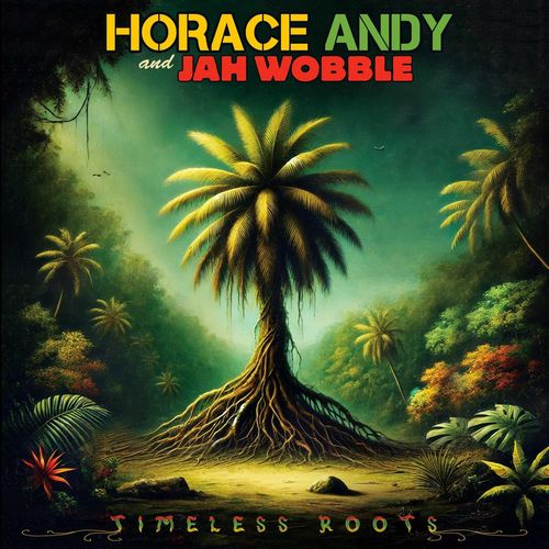 HORACE ANDYとJAH WOBBLEがカヴァー&自身の名曲の新ヴァージョンを多数収録したアルバムをリリース!