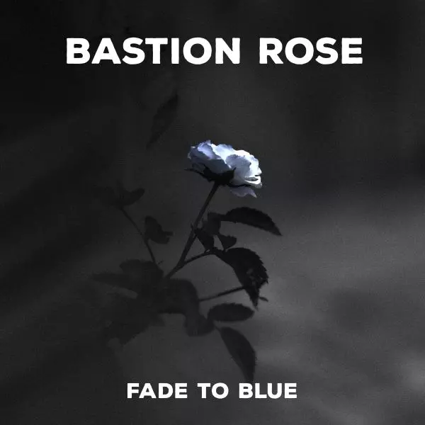 BASTION ROSE / バスティオン・ローズ / FADE TO BLUE / フェード・トゥ・ブルー<直輸入盤国内仕様>