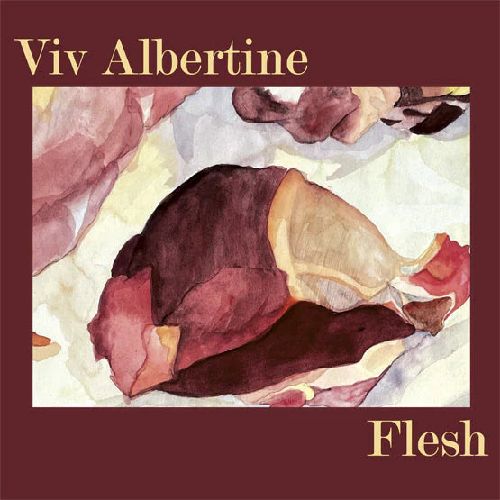 VIV ALBERTINE / ヴィヴ・アルバ―ティン / FLESH (12")