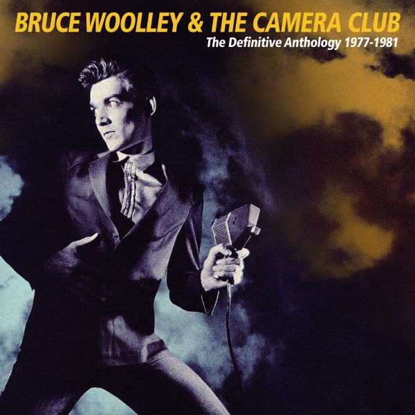 BRUCE WOOLLEY & THE CAMERA CLUB / ブルース・ウーリー&ザ・カメラ・クラブ / THE DEFINITIVE ANTHOLOGY 1978-1981 (3CD)