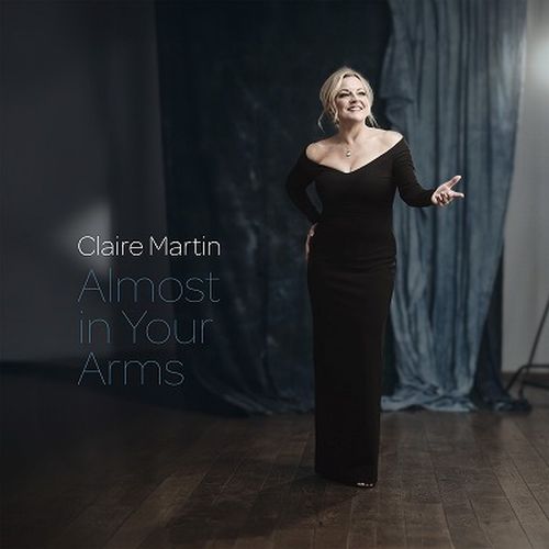 CLAIRE MARTIN / Almost In Your Arms