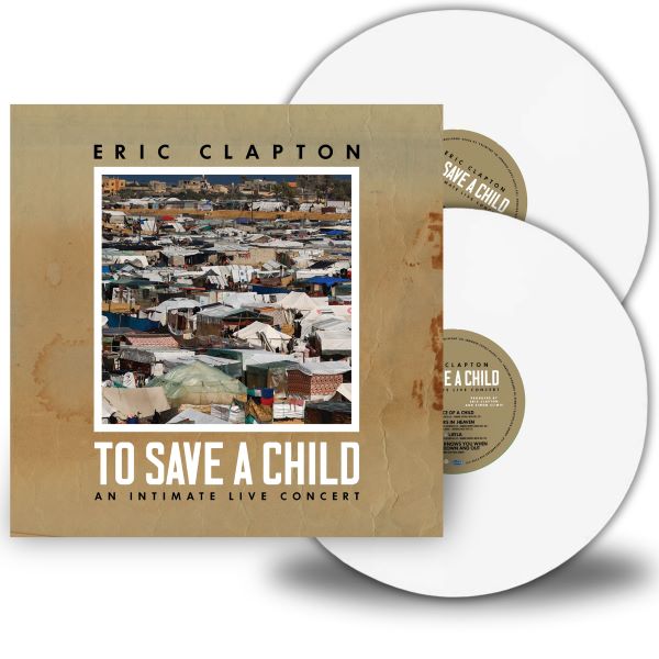 ERIC CLAPTON / エリック・クラプトン / TO SAVE A CHILD (WHITE 2LP)