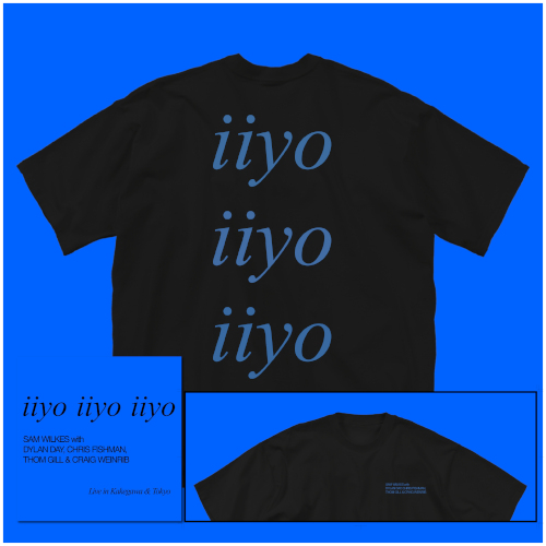 SAM WILKES / サム・ウィルクス / iiyo iiyo iiyo(CD+Tシャツセット Sサイズ)