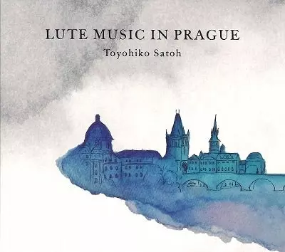 TOYOHIKO SATOH / 佐藤豊彦 / プラハのリュート音楽