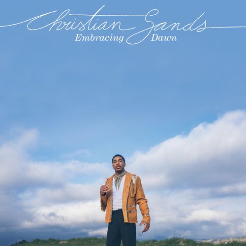 CHRISTIAN SANDS / クリスチャン・サンズ / Embracing Dawn(LP/LIGHT BLUE VINYL)