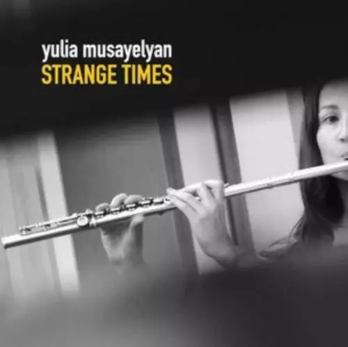 YULIA MUSAYELYAN / Strange Times