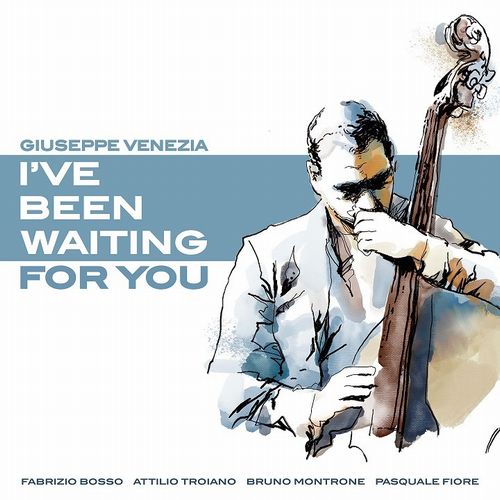 GIUSEPPE VENEZIA / I’ve Been Waiting For You