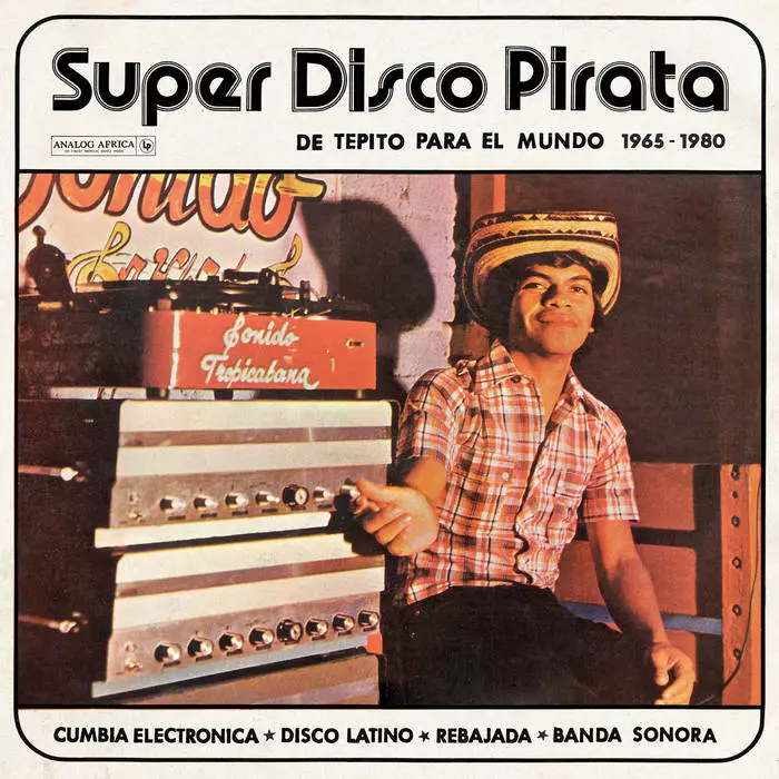 V.A. (SUPER DISCO PIRATA, DE TEPITO PARA EL MUNDO) / オムニバス / SUPER DISCO PIRATA, DE TEPITO PARA EL MUNDO 1965-1980 (2LP)