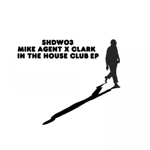 MIKE AGENT X CLARK / マイク・エージェント・エックス・クラーク / IN THE HOUSE CLUB EP