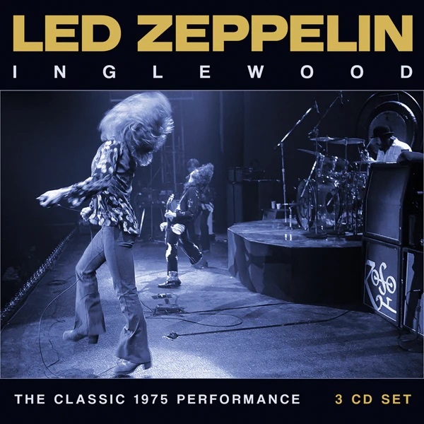 LED ZEPPELIN / レッド・ツェッペリン / INGLEWOOD