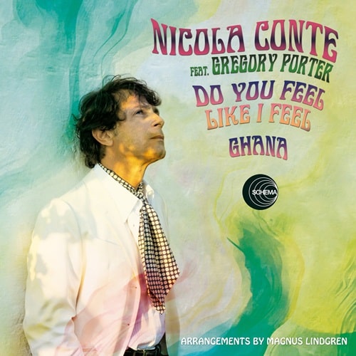 NICOLA CONTE / ニコラ・コンテ / DO YOU FEEL LIKE I FEEL / GHANA (FEAT. GREGORY PORTER)