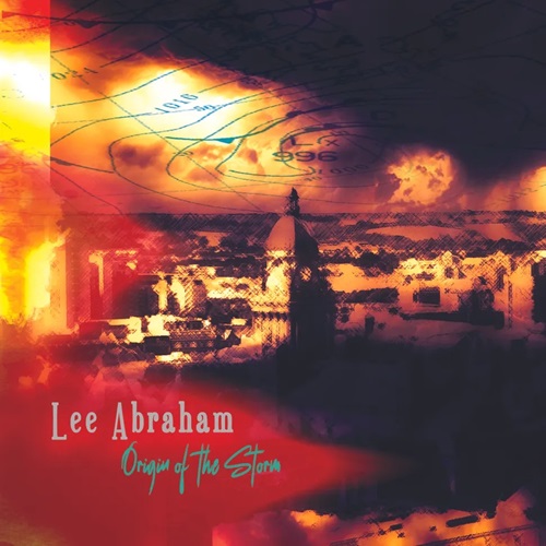 LEE ABRAHAM / ORIGIN OF THE STORM