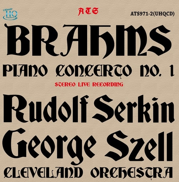 RUDOLF SERKIN / ルドルフ・ゼルキン / BRAHMS:PIANO CONCERTO NO.1(UHQCD)