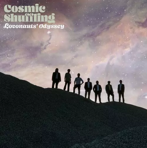 COSMIC SHUFFLING / LOVONAUTS' ODYSSEY