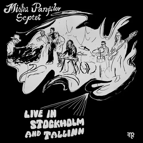 MISHA PANFILOV SOUND COMBO / LIVE IN STOCKHOLM AND TALLINN (LP)