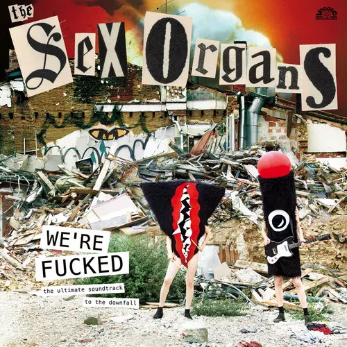 SEX ORGANS / WE'RE FUCKED (LP)