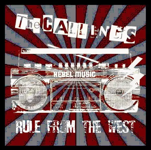 THE CALLINGS / RULE FROM THE WEST