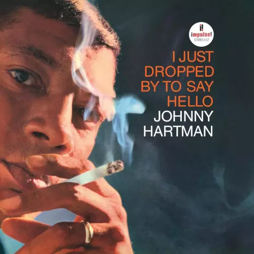 JOHNNY HARTMAN / ジョニー・ハートマン / I Just Dropped By To Say Hello(LP/180G/Verve By Request Series)