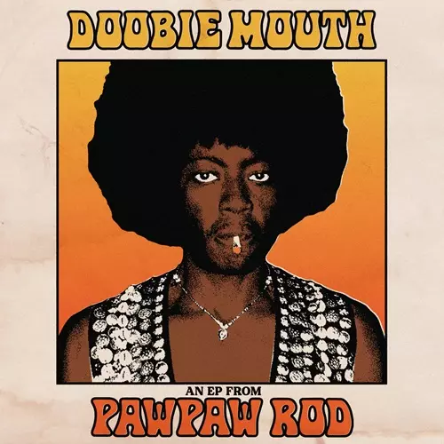 PAWPAW ROD / DOOBIE MOUTH (LP)