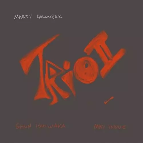MARTY HOLOUBEK / マーティ・ホロベック / Trio II