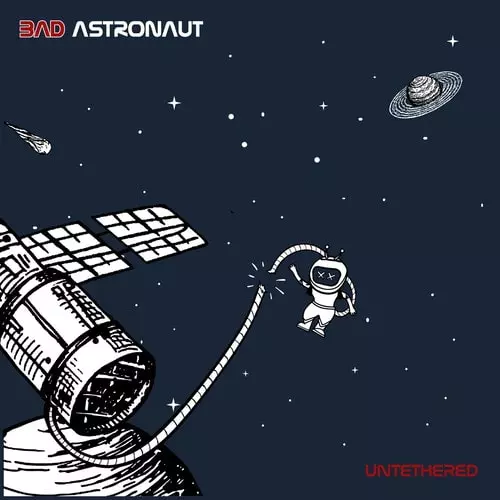 BAD ASTRONAUT / バッド・アストロノウト / UNTETHERED (LP)