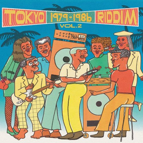 TOKYO RIDDIM 第2弾!実験的なサウンドや激レア音源を数多く収録した日本のレゲエポップの歴史を掘り下げるコンピレーション!