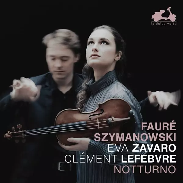 EVA ZAVARO / エヴァ・ザヴァロ / SZYMANOWSKI:VIOLIN SONATA - NOTTURNO