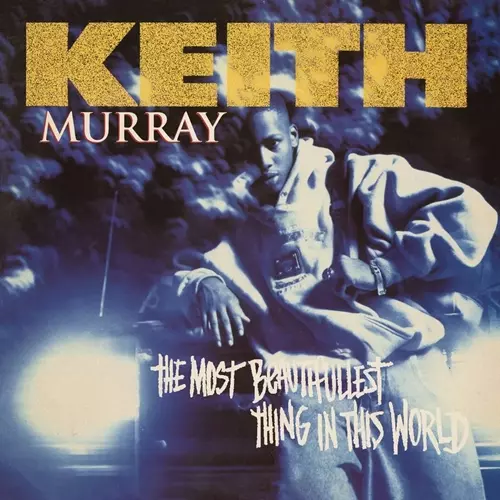 KEITH MURRAY / キース・マレイ / THE MOST BEAUTIFULLEST THING IN THIS WORLD: 30TH ANNIVERSARY EDITION (2LP)