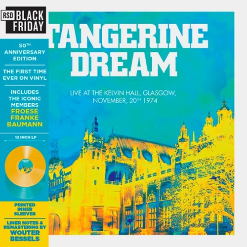 TANGERINE DREAM / タンジェリン・ドリーム / LIVE AT THE KELVIN HALL, GLASGOW 1974 - RSD BLACK FRIDAY 2024 (BLUE & YELLOW VINYL)