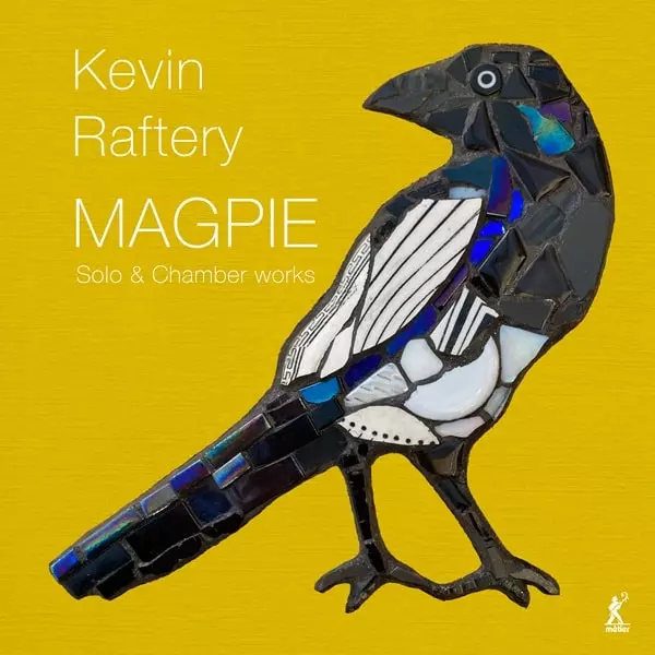 BERKELEY ENSEMBLE / バークリー・アンサンブル / RAFTERY:MAGPIE