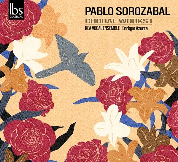 ENRIQUE AZURZA / エンリケ・アスルサ / SOROZABAL:CHORAL WORKS 1