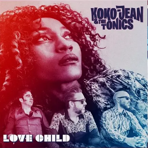 KOKO-JEAN & THE TONICS / LOVE CHILD