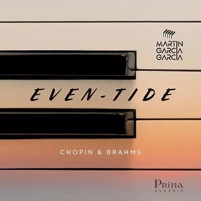 MARTIN GARCIA GARCIA / マルティン・ガルシア・ガルシア / EVEN-TIDE - CHOPIN&BRAHMS