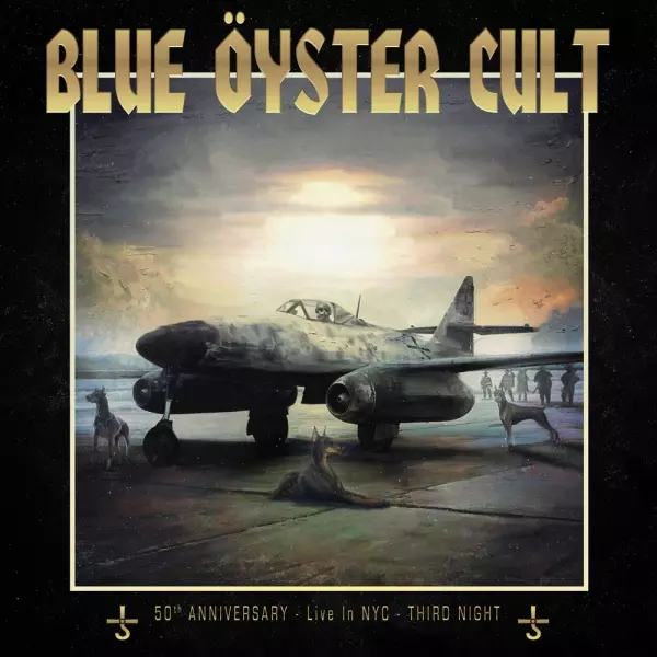 BLUE OYSTER CULT / ブルー・オイスター・カルト / 50TH ANNIVERSARY LIVE - THIRD NIGHT - / フィフス・アニヴァーサリー・ライヴ -サード・ナイト-