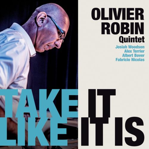 OLIVIER ROBIN / Take It Like It Is