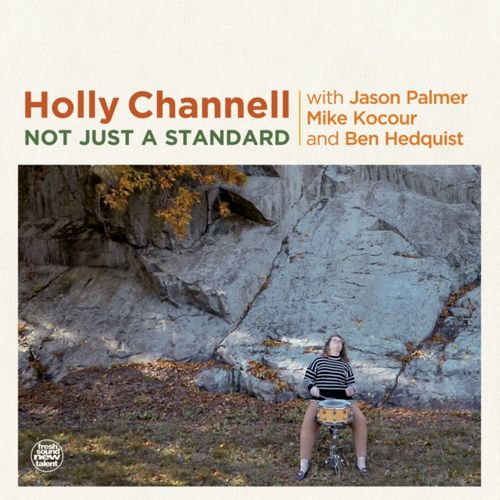 HOLLY CHANNELL / Not Just A Standard