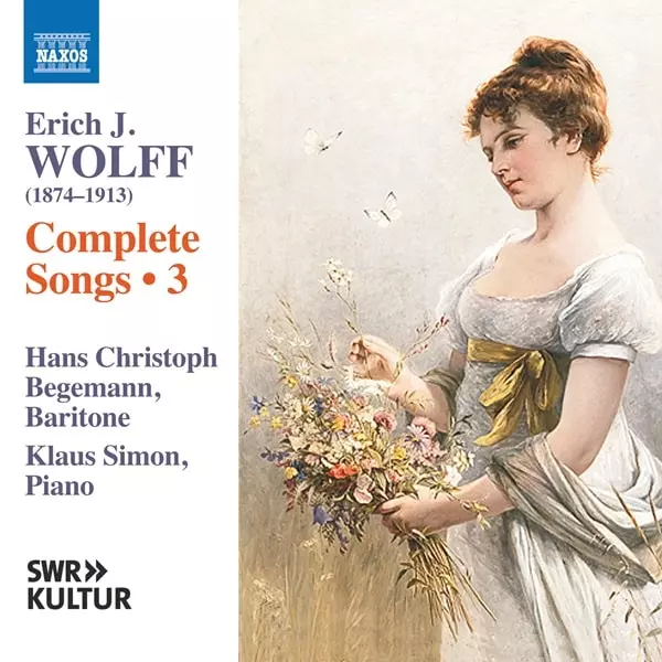 HANS CHRISTOPH BEGEMANN / ハンス・クリストフ・ベーゲマン / ERICH J.WOLFF:COMPLETE SONGS 3